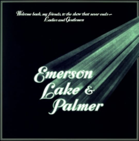 Виниловая пластинка Emerson, Lake And Palmer - Welcome Back My Friends To The Show That Never Ends - Ladies And Gentlemen, Emerson, Lake And Palmer! rolling stones ladies and gentlemen import