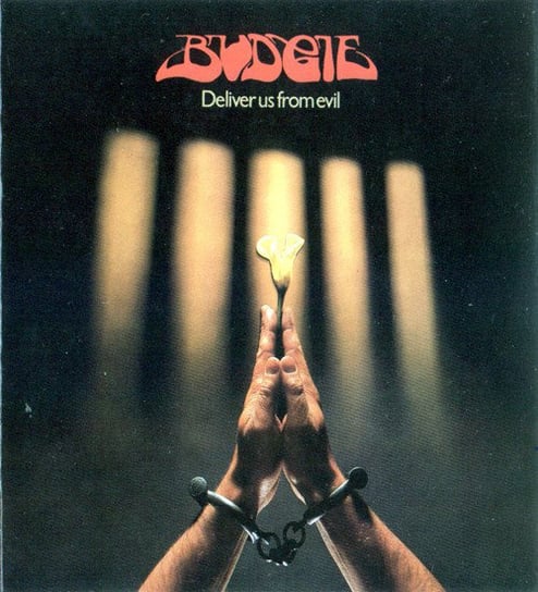 Виниловая пластинка Budgie - Deliver Us From Evil