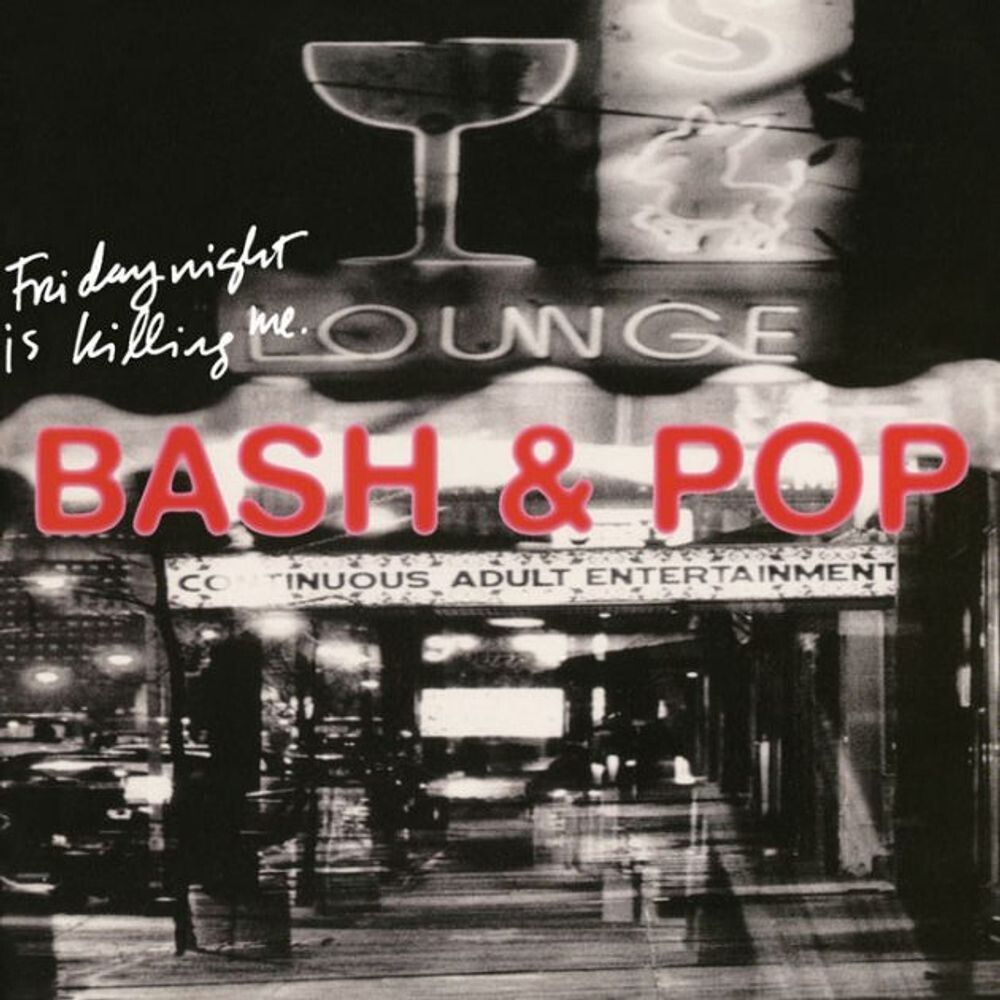 

Диск CD Friday Night Is Killing Me - Bash & Pop