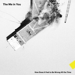 

Виниловая пластинка Me In You - How Does It Feel To Be Wrong All the Time