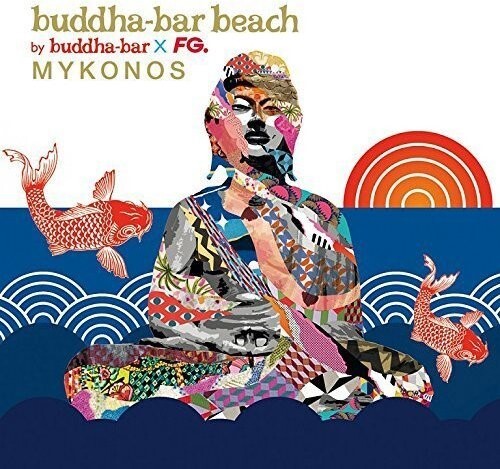 

CD диск Buddha Bar Beach Mykonos / Various: Buddha Bar Beach Mykonos
