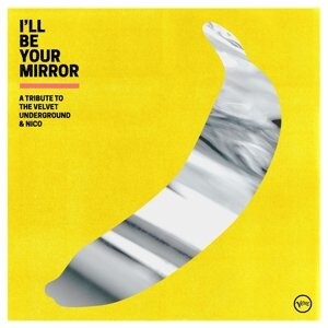 

Виниловая пластинка The Velvet Underground - I'll Be Your Mirror