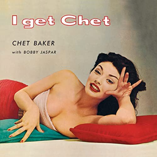 Виниловая пластинка Chet Baker - I Get Chet.. (Red) baker chet виниловая пластинка baker chet i get chet