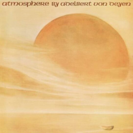 

Виниловая пластинка Von Deyen Adelbert - Atmosphere