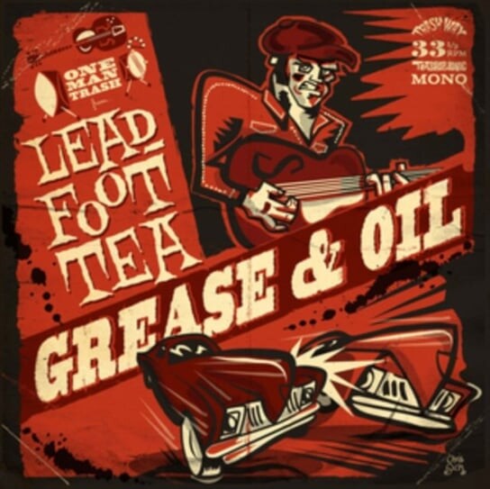 

Виниловая пластинка Leadfoot Tea - Grease & Oil