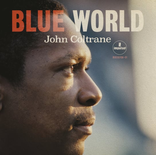 Виниловая пластинка Coltrane John - Blue World джаз verve us john coltrane blue world