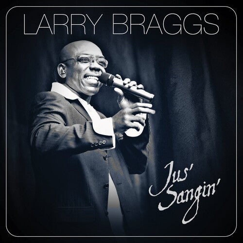 

CD диск Braggs, Larry: Jus' Sangin