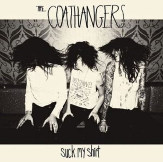 

Виниловая пластинка The Coathangers - Suck My Shirt