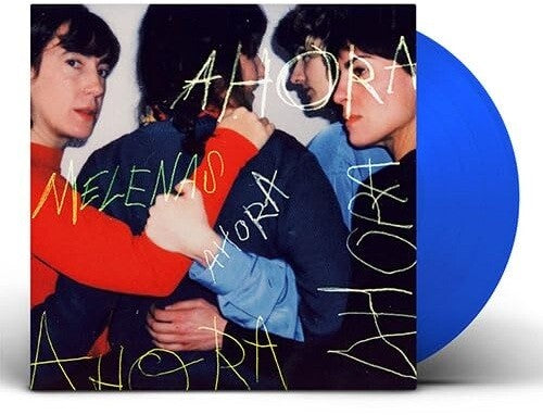 

Виниловая пластинка Melenas: Ahora - Transparent Blue Vinyl