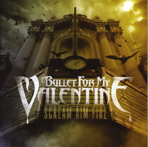 

CD диск Bullet for My Valentine: Scream Aim Fire