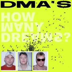 Виниловая пластинка DMA's - How Many Dreams?