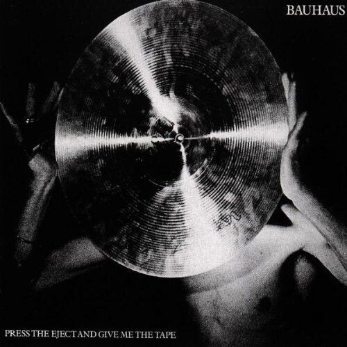 

CD диск Bauhaus: Press Eject & Give Me the Tape