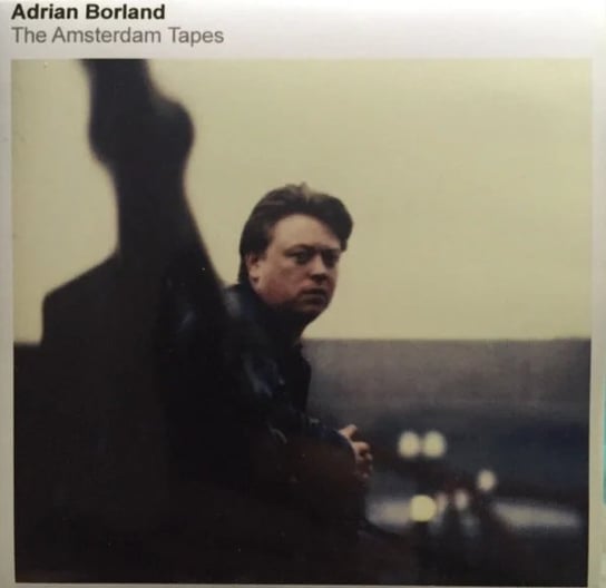 Виниловая пластинка Borland Adrian - Amsterdam Tapes