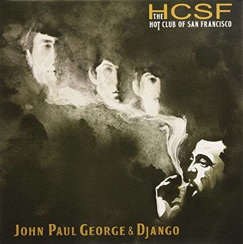 

Виниловая пластинка Hot Club of San Francisco: John Paul George & Django