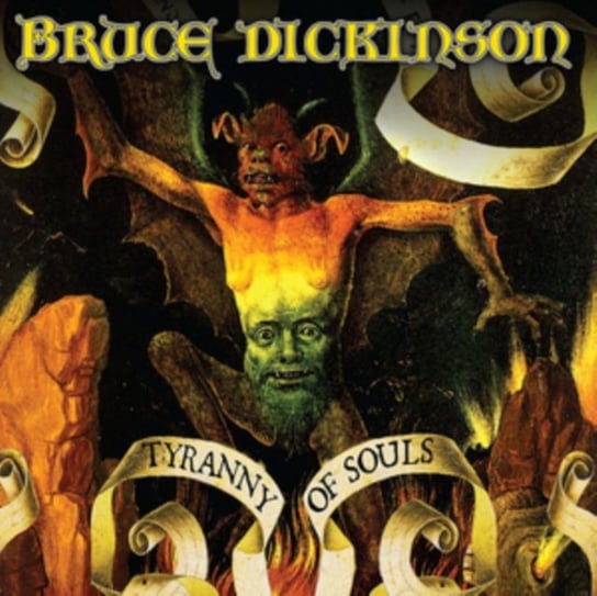 Виниловая пластинка Dickinson Bruce - A Tyranny Of Souls виниловая пластинка testament souls of black
