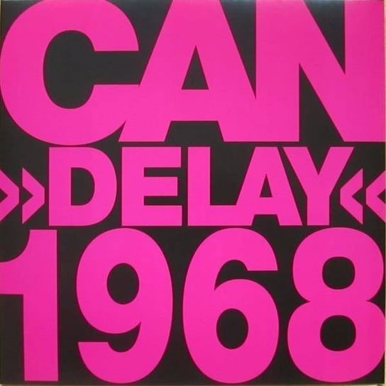 Виниловая пластинка Can - Delay 1968