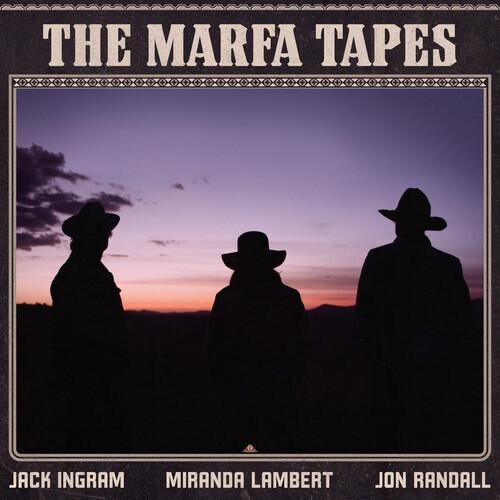 

Виниловая пластинка Ingram, Jack / Lambert, Miranda / Randall, Jon - Marfa Tapes