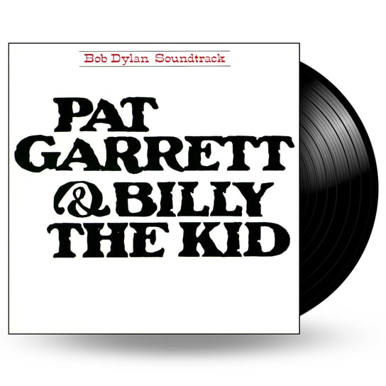Виниловая пластинка Dylan Bob - Pat Garrett And Billy The Kid
