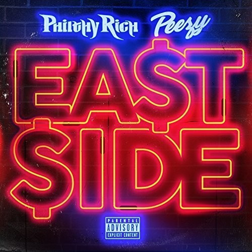 

CD диск Philthy Rich / Peezy: East Side