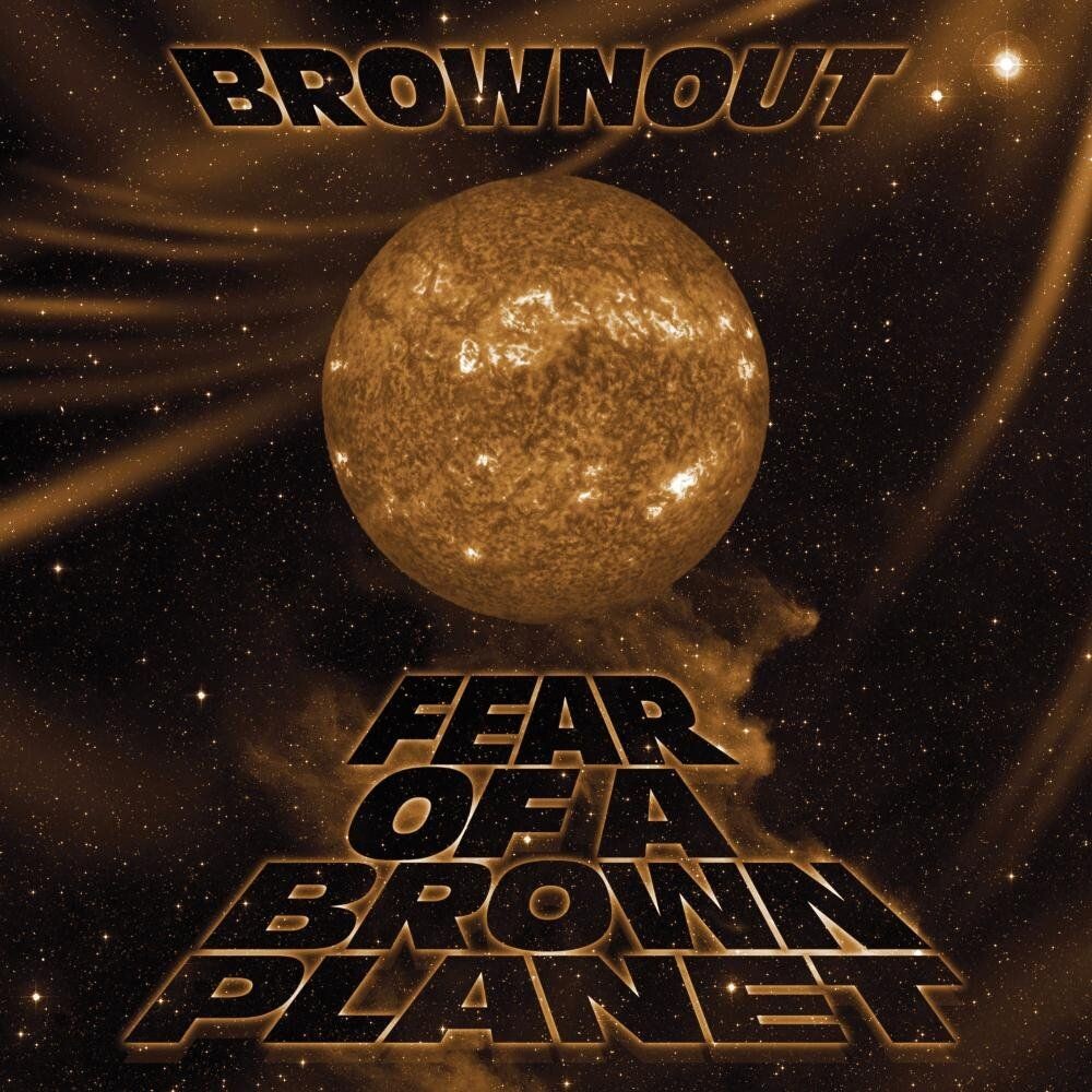 

Диск CD Fear Of A Brown Planet - Brownout