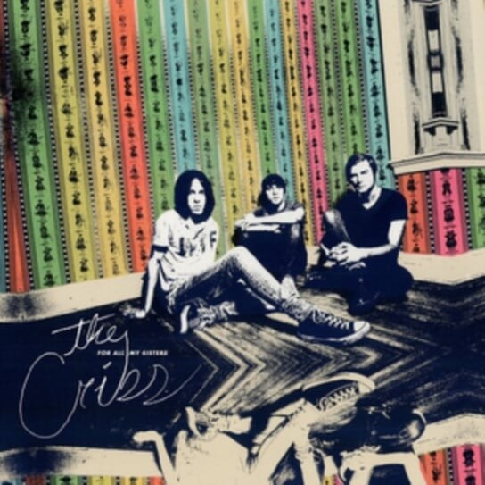 

Виниловая пластинка The Cribs - For All My Sisters