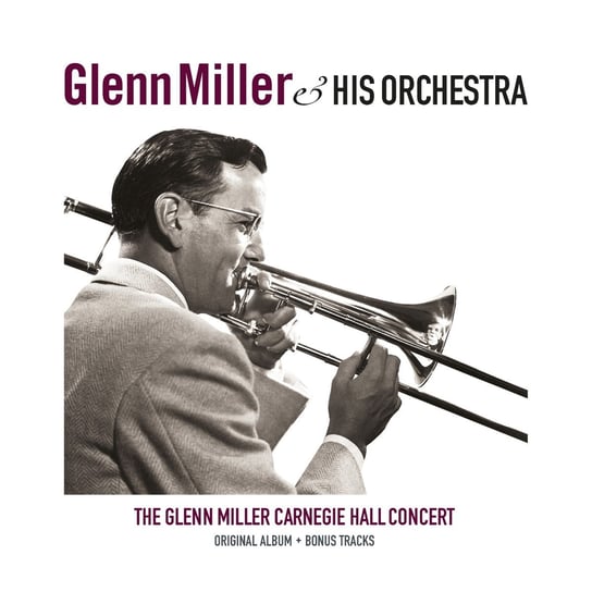 Виниловая пластинка Glenn Miller & His Orchestra - The Glen Miller Carnegie Hall Concert компакт диски rca rca victor sony music glenn miller the real glenn miller 3cd
