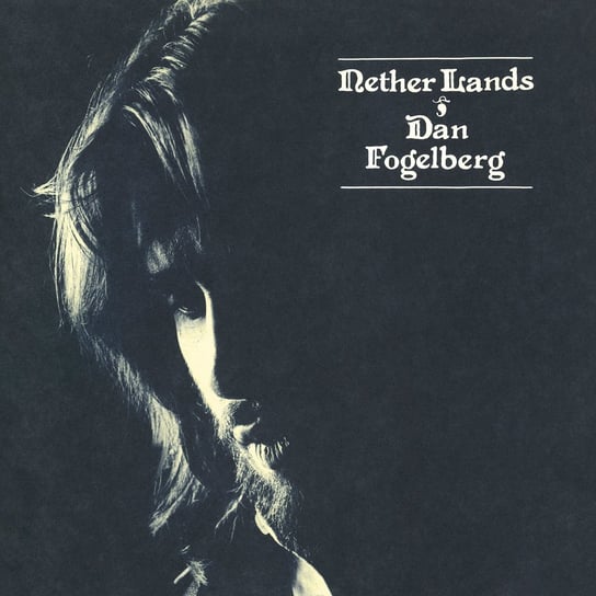 Виниловая пластинка Fogelberg Dan - Nether Lands (Transparent Vinyl)