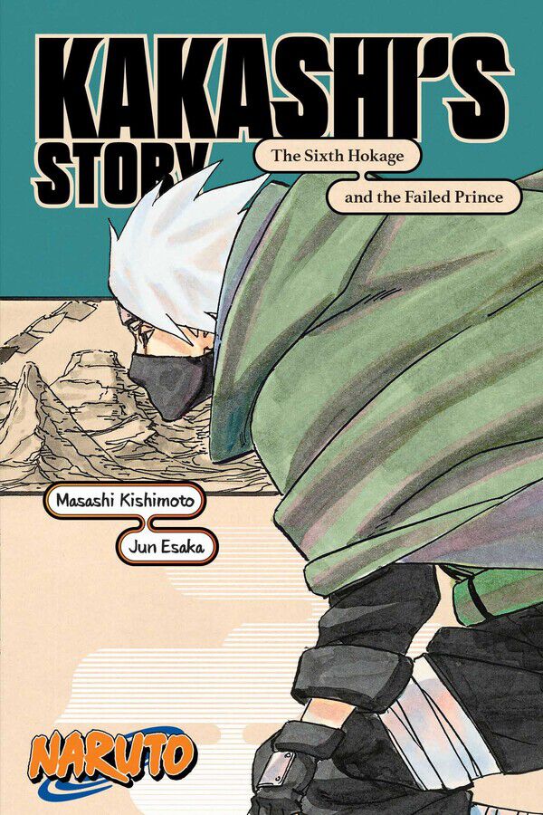 

Новелла Naruto: Kakashi's Story - The Sixth Hokage and the Failed Prince Novel