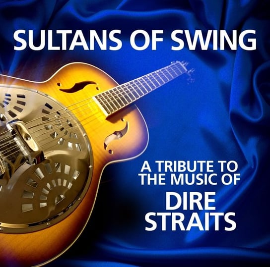 Виниловая пластинка Sultans of Swing - A Tribute To The Music Of Dire Straits виниловая пластинка dire straits knopfler mark private investigations the best of 9875767