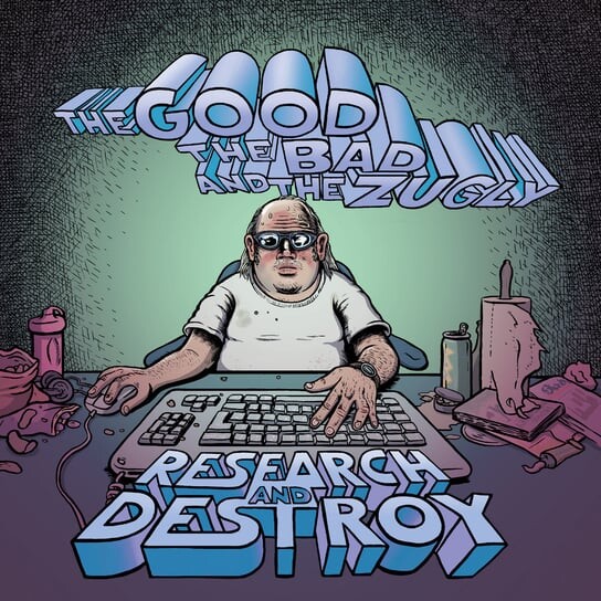 

Виниловая пластинка The Good The Bad and The Zugly - Research And Destroy