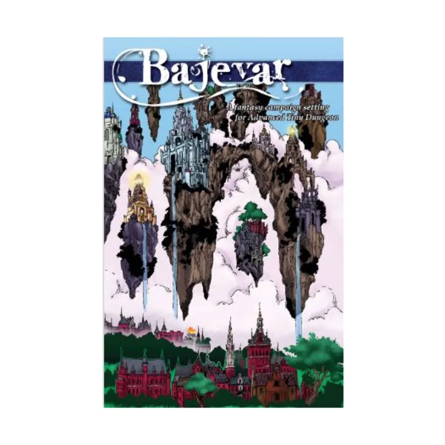 

Bajevar - A Fantasy Campaign Setting for Advanced Tiny Dungeon, Role Playing Games (Mystic Stump Games), твердый переплет