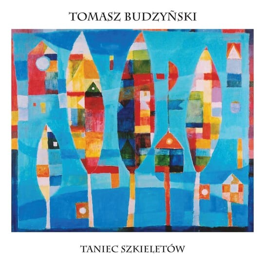

Виниловая пластинка Budzyński Tomasz - Taniec Szkieletów