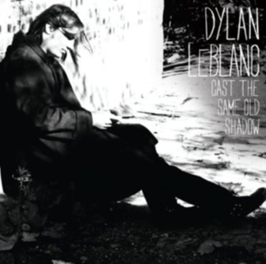 Виниловая пластинка LeBlanc Dylan - Cast The Same Old Shadow