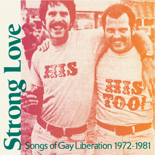 

CD диск Strong Love: Songs of Gay Liberation 1972-81 / Var: Strong Love: Songs Of Gay Liberation 1972-1981