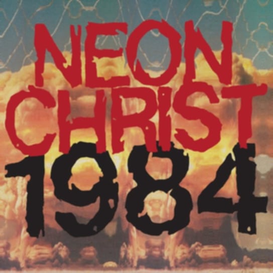 Виниловая пластинка Neon Christ - 1984