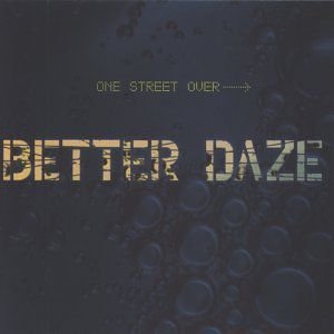 Виниловая пластинка Better Daze - One'street Lover