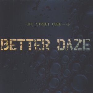 Виниловая пластинка Better Daze - One'street Lover