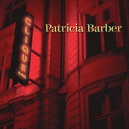 Виниловая пластинка Barber Patricia - Clique!