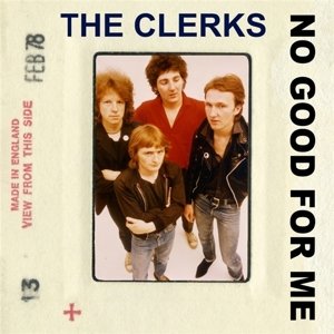 Виниловая пластинка The Clerks - 7-No Good For Me компакт диск warner detour doom project – detour doom