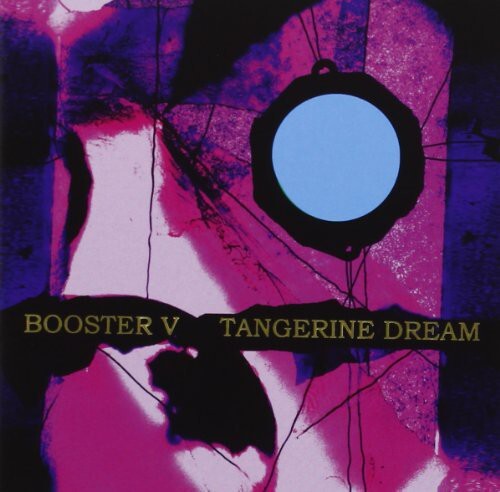 

CD диск Tangerine Dream: Booster V