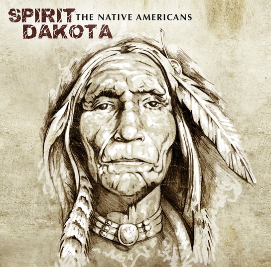 Виниловая пластинка Spirit Dakota - The Native Americans (цветной винил)