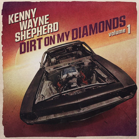 Виниловая пластинка Shepherd Kenny Wayne - Dirt On My Diamonds. Volume 1