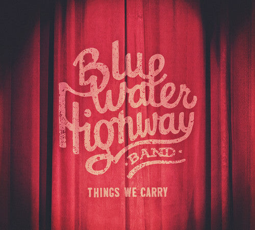 

CD диск Blue Water Highway Band: Things We Carry