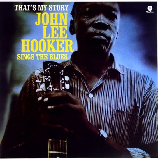 виниловая пластинка not now music hooker john lee that s my story sings the blues 180gr Виниловая пластинка Hooker John Lee - Thats My Story - Sings The Blues
