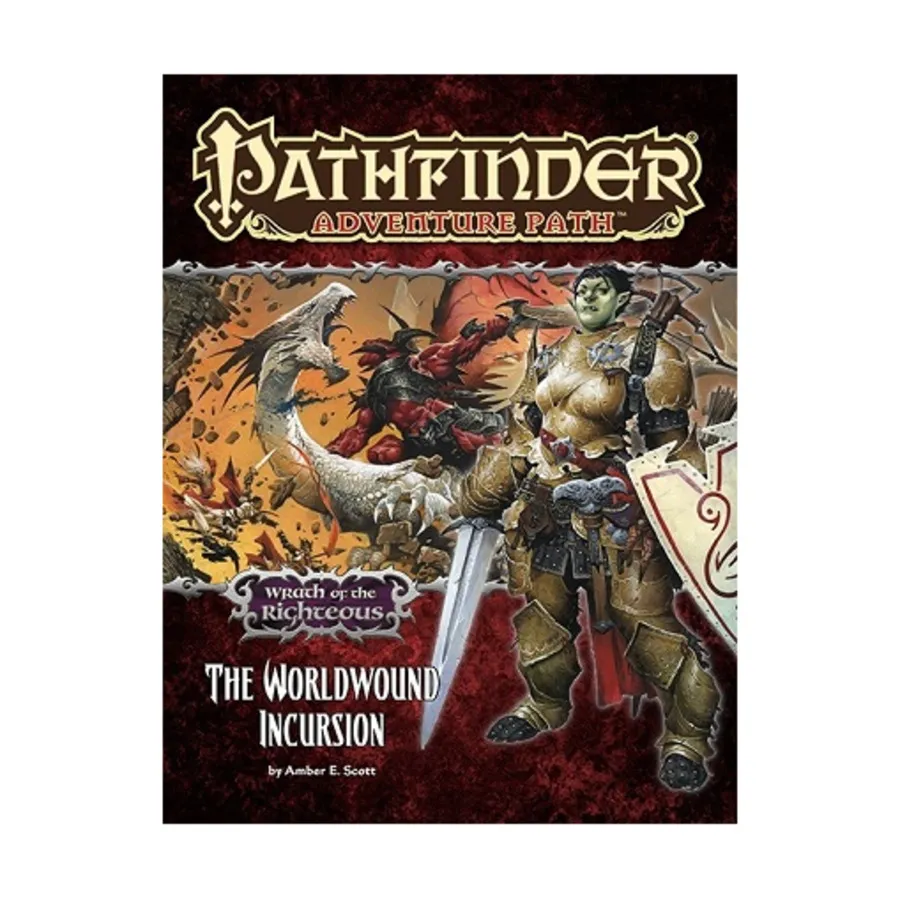 

#73 "Wrath of the Righteous #1 - The Worldwound Incursion", Pathfinder Roleplaying Game (1st Edition) - Adventure Path #061 - #090, мягкая обложка