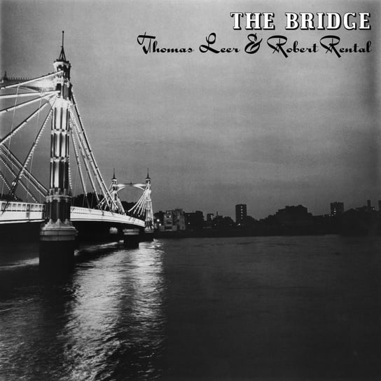 Виниловая пластинка Leer Thomas - The Bridge thomas leer