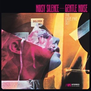 Виниловая пластинка The Dave Pike Set - Noisy Silence-Gentle Noise
