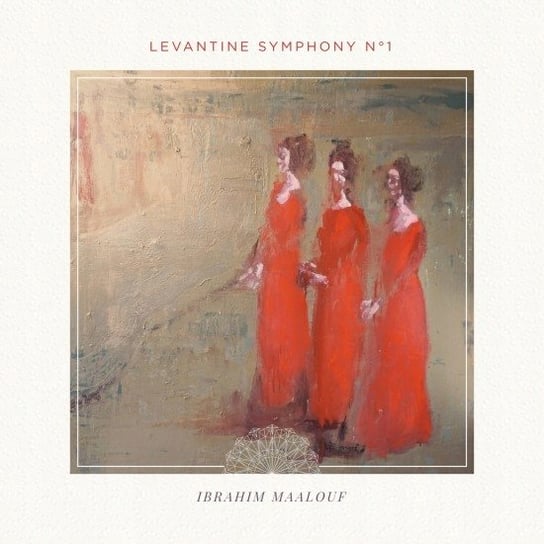 Виниловая пластинка Maalouf Ibrahim - Levantine Symphony No.1 maalouf amin samarkand