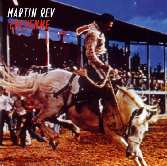 Виниловая пластинка Martin Rev - Cheyenne