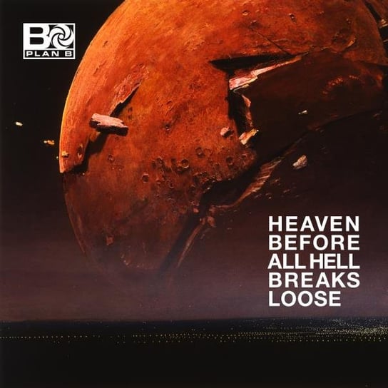 Виниловая пластинка Plan B - Heaven Before All Hell Breaks Loose
